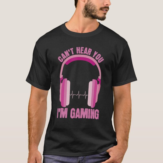 Cant Hear You Im Gaming Apparel  Women Video Gamer T-Shirt (Front)