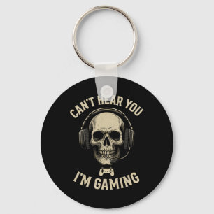 Can't Hear You I'm Gaming - Funny Gamer Humor Key Ring