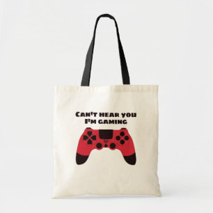Cant hear you Im gaming funny gamer Tote Bag