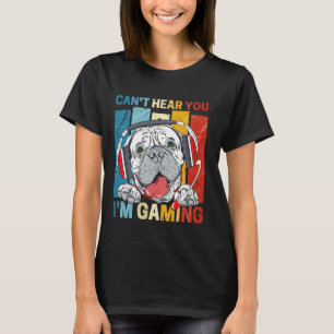 Can't hear you i'm gaming funny Pitbull Video Game T-Shirt