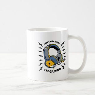 Can't Hear You I'm Gaming Gamer (front And Ck Desi Coffee Mug