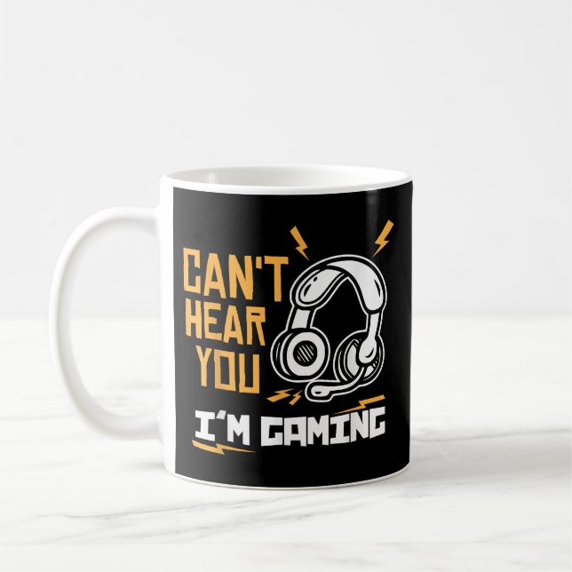 Can't hear you I'm Gaming - Gamer & Gamer Coffee Mug (Left)