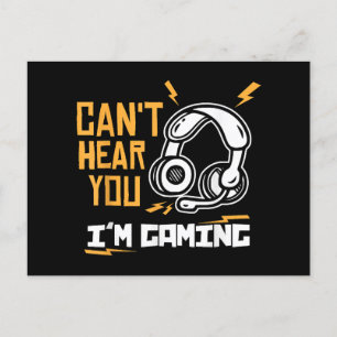 Can't hear you I'm Gaming - Gamer & Gamer Postcard