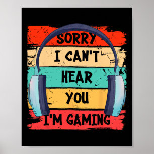 Can't Hear You I'm Gaming Vintage Gamer Headset Gr Poster