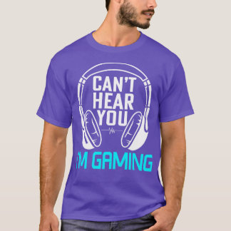 Cant Hear You  T-Shirt