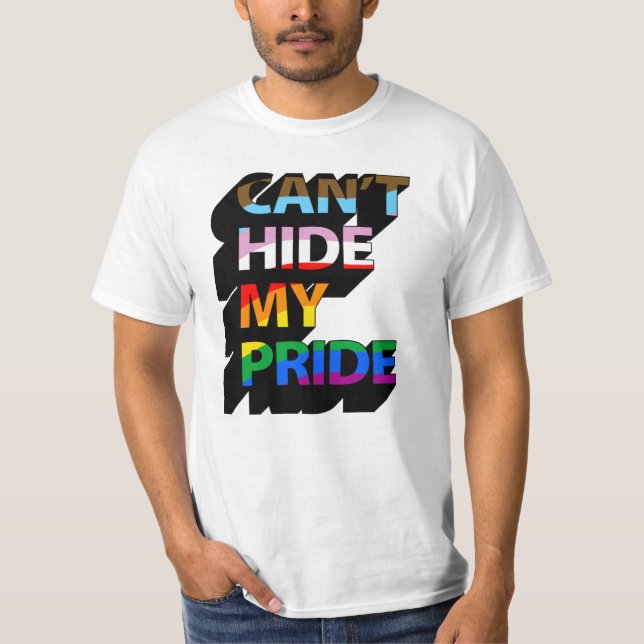 Can't Hide My Pride 3D T-Shirt (Front)