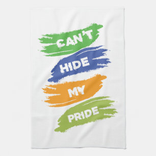 Can't Hide My Pride LGBTQ Gay Pride Tea Towel