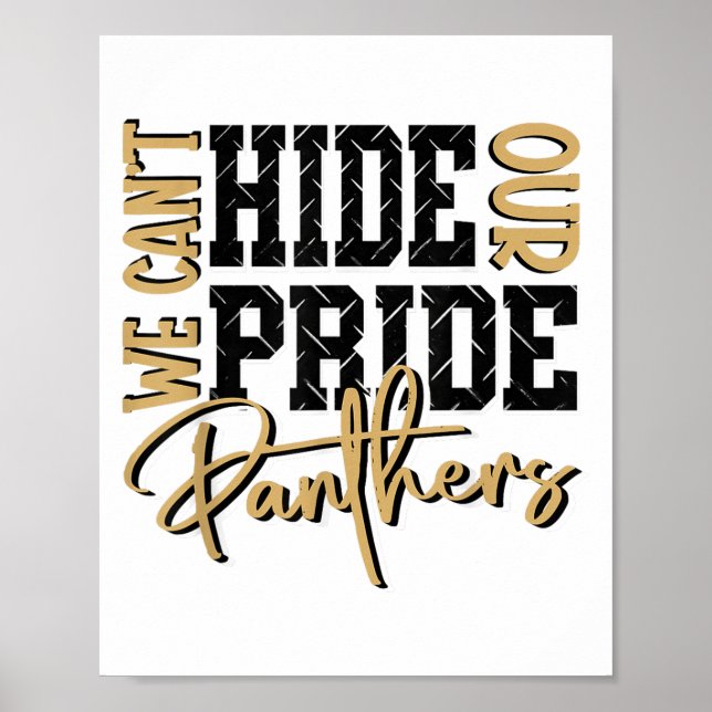 Can't Hide Our Panther Pride Gold Panthers School  Poster (Front)