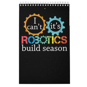 Cant Its Robotics Build Season Gift Robotics Gift Calendar