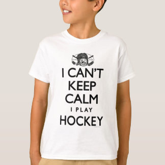 Can't Keep Calm Hockey T-Shirt