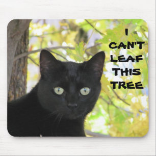 Can't Leaf this Tree Mouse Pad