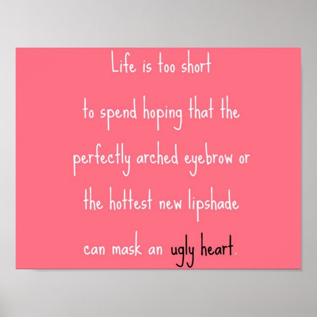 Can't mask an ugly heart poster (Front)