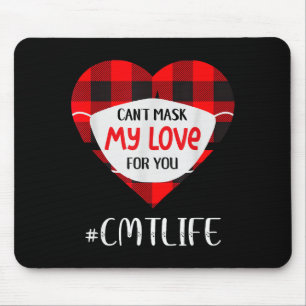 Cant Mask My Love For You Cmt Life Valentines Day Mouse Pad