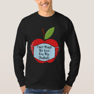 Cant Mask Teacher Student Virtual Social Distance T-Shirt