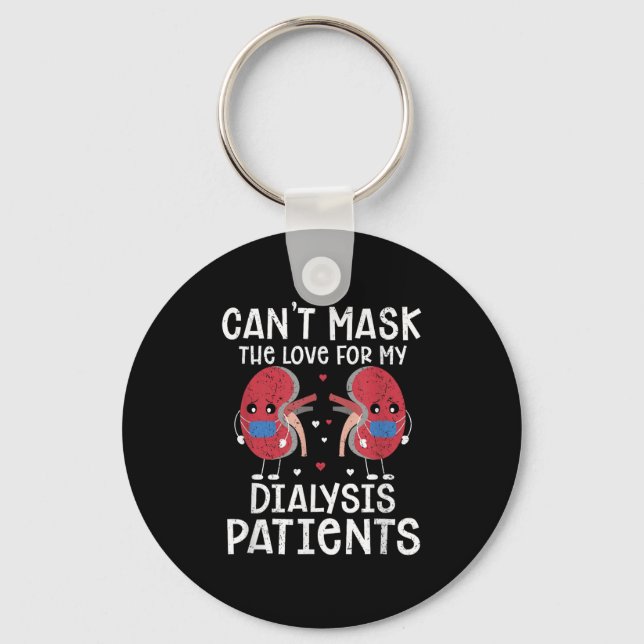 Cant Mask The Love Dialysis Tech  Key Ring (Front)