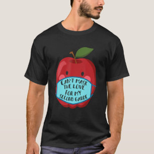 Cant Mask The Love For My Second Grade Teacher T-Shirt