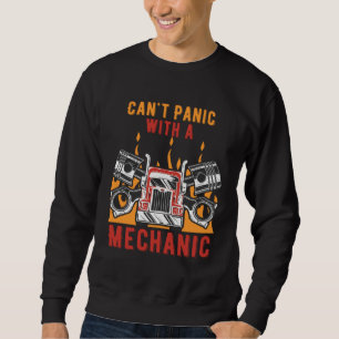 Cant Panic with a Mechanic Car  Riddle Car Enthusi Sweatshirt