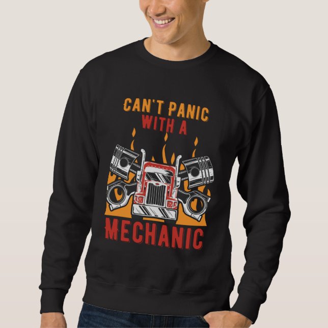 Cant Panic with a Mechanic Car  Riddle Car Enthusi Sweatshirt (Front)