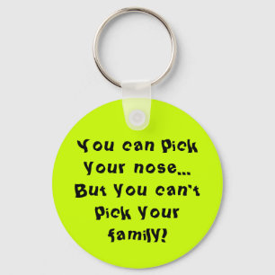 Can't Pick Your Family Key Ring