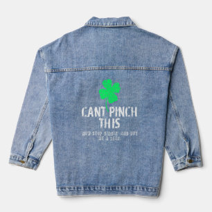 Can't Pinch This Best Funny St Patrick's Day Denim Jacket