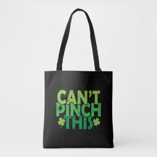 Can't Pinch This St. Patricks Day Tote Bag