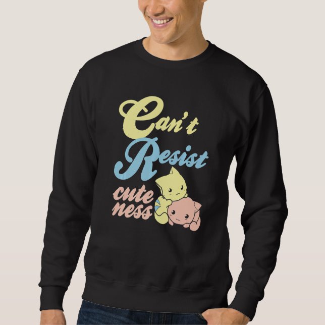 Can't Resist Cuteness Cute Retro Cat Kitten  Prese Sweatshirt (Front)