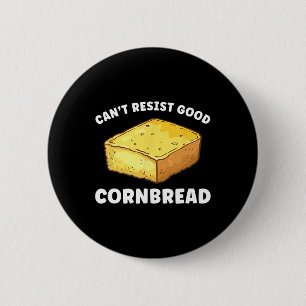 Can't Resist Good Cornbread Funny 6 Cm Round Badge