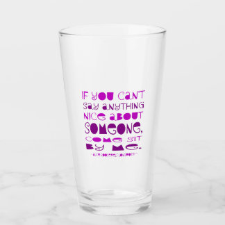 Can't Say Anything Nice Come Sit By Me Purple Glass