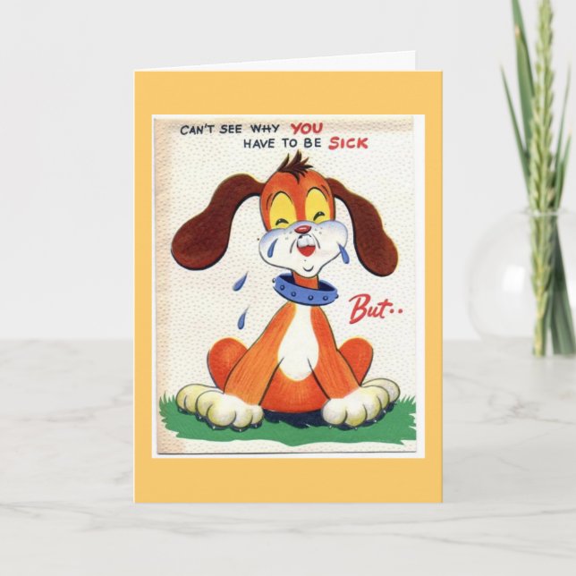 Can't see why you have to be sick....but card (Front)