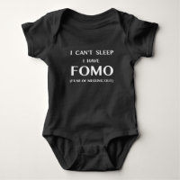 Can't Sleep I Have FOMO White Text Baby Bodysuit