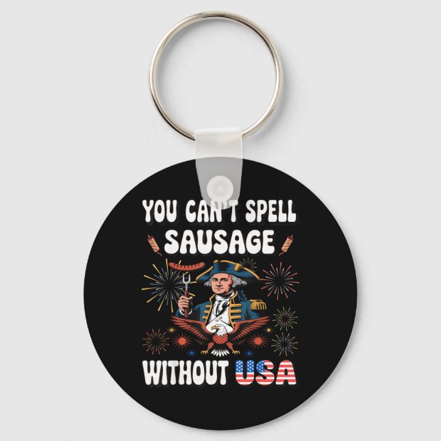 Cant Spell Sausage Without Usa Funny Fourth Of Key Ring (Front)