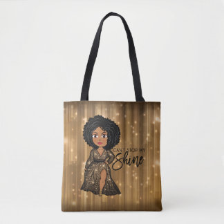 Can't Stop My Shine (Ebony)  Tote Bag