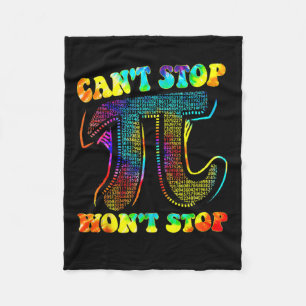Can't Stop Pi Shirt Wont Stop Math Pi Day Funny Ma Fleece Blanket