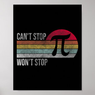 Can't Stop Pi Wont Stop Pi Day Math Vintage Retro  Poster