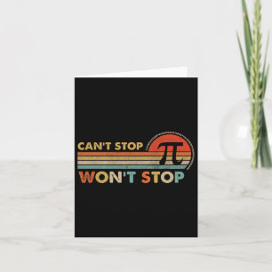 Can't Stop Pi Wont Stop Pi Day Vintage Retro Math Card
