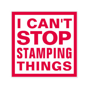 Can't Stop Stamping Funny Coworker Teacher Office Self-inking Stamp