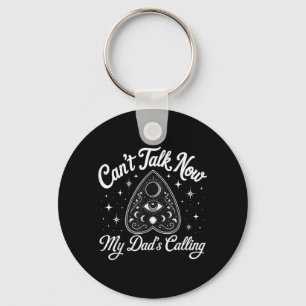 Cant Talk Dads Calling Dark Humour Government Key Ring