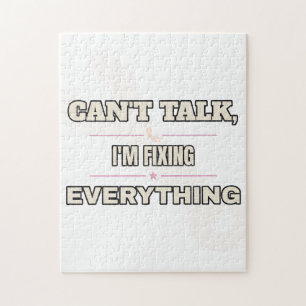 Can't Talk, I'm Fixing Everything — Puzzle