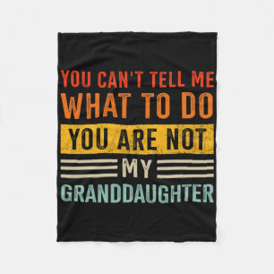 Cant Tell What Do Not Granddaughter For Grandpa Fa Fleece Blanket