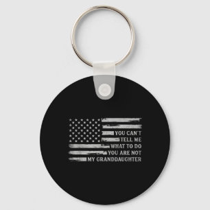 Cant Tell What To Do Granddaughter Fathers Day G Key Ring