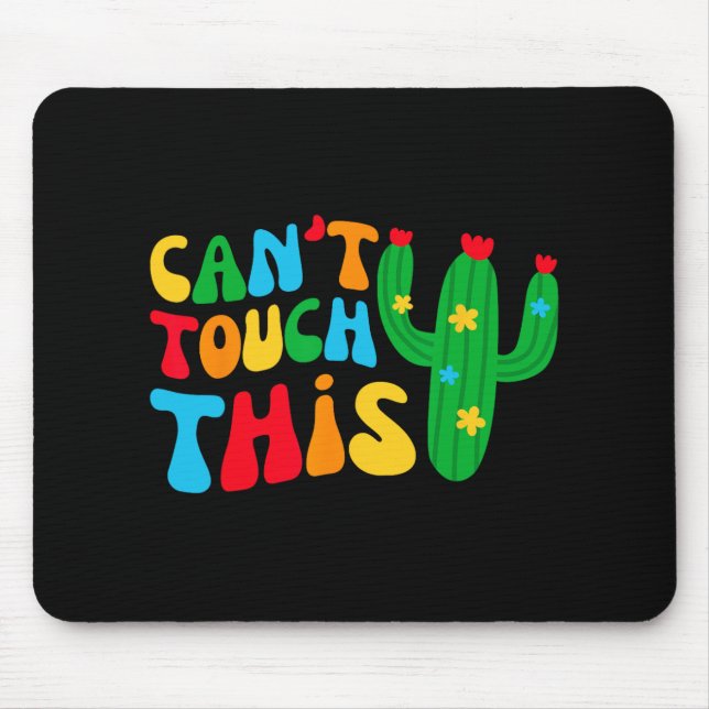 Can't Touch This Bride Squad My Final Fiesta Bache Mouse Pad (Front)