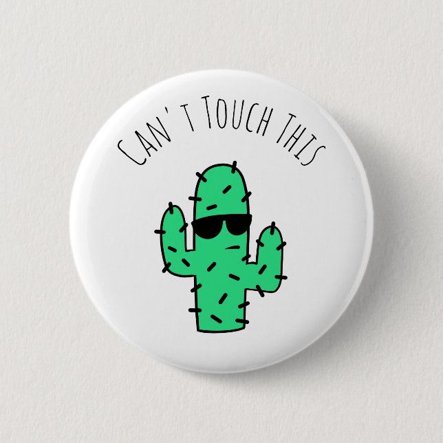 Can't Touch This Cool Cactus 6 Cm Round Badge (Front)