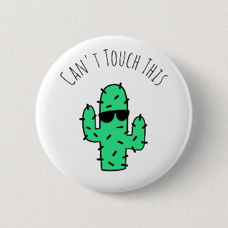 Can't Touch This Cool Cactus 6 Cm Round Badge