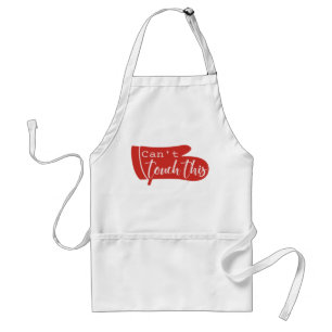 Can't Touch This Funny Chef's Gift Standard Apron