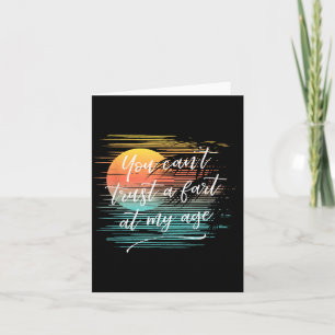 Cant Trust A Fart At Age Birthday Cruise Graphic Card