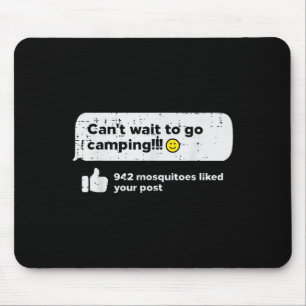 Cant Wait Go Camng Mosquitoes Camper Women Girls K Mouse Pad