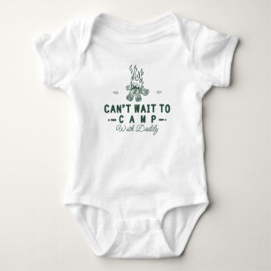Can't Wait to Camp with Daddy Cute Little Camper Baby Bodysuit