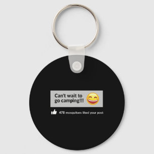 Can't Wait To Go Camping Mosquitos Humour Outdoor  Key Ring