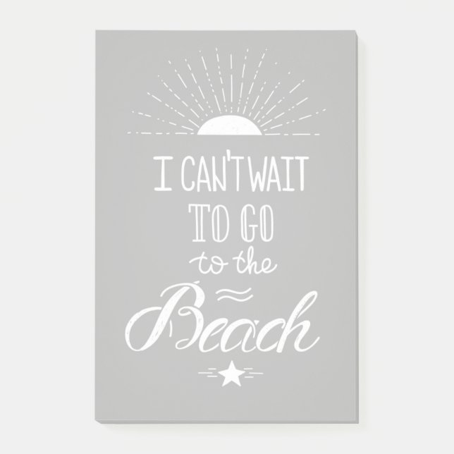 Can'T Wait To Go To The Beach Post-it Notes (Front)