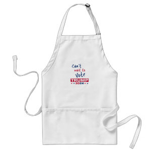 Can't wait to Vote TRUMP 2024 Standard Apron